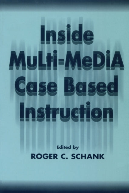 Book cover of: Inside Multi-Media Case Based Instruction