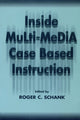Book cover of: Inside Multi-Media Case Based Instruction