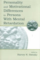 Book cover of: Personality and Motivational Differences in Persons With Mental Retardation