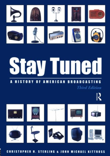 Book cover of: Stay Tuned. By: Christopher H. Sterling