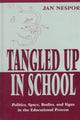 Book cover of: Tangled Up in School