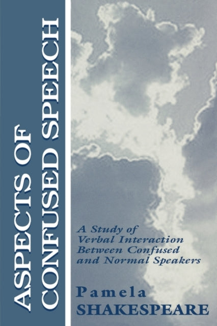 Book cover of: Aspects of Confused Speech. By: Pamela Shakespeare