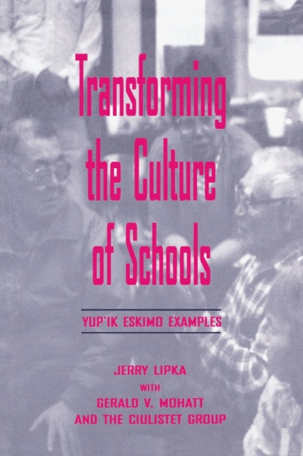 Book cover of: Transforming the Culture of Schools