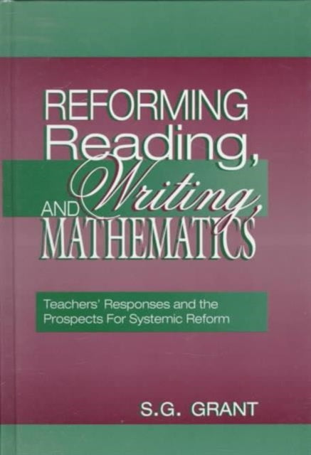 Book cover of: Reforming Reading, Writing, and Mathematics