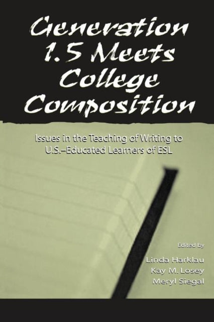 Book cover of: Generation 1.5 Meets College Composition