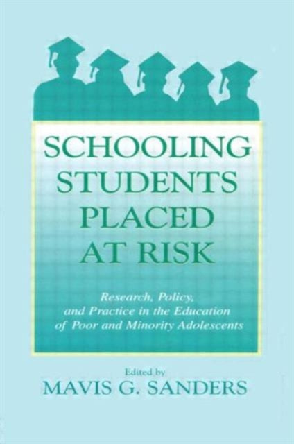 Book cover of: Schooling Students Placed at Risk