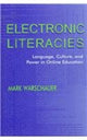 Book cover of: Electronic Literacies. By: Mark Warschauer