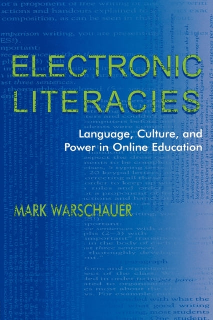 Book cover of: Electronic Literacies. By: Mark Warschauer
