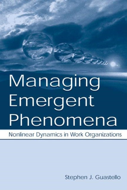 Book cover of: Managing Emergent Phenomena. By: Stephen J. Guastello