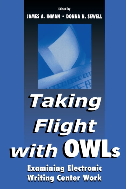 Book cover of: Taking Flight With OWLs. By: James A. Inman