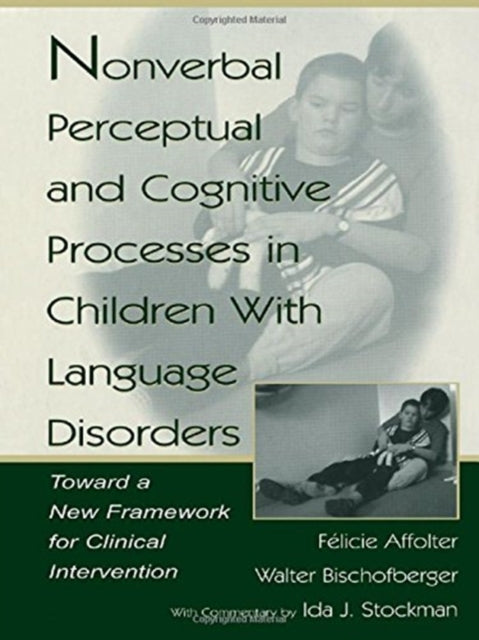 Book cover of: Nonverbal Perceptual and Cognitive Processes in Children With Language Disorders