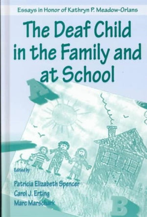 Deaf Child in the Family and at School