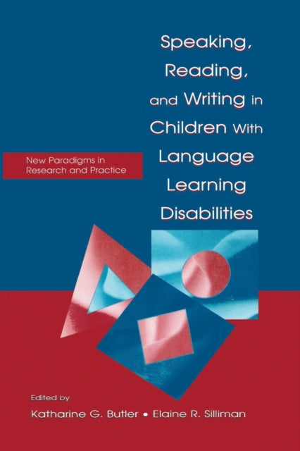 Book cover of: Speaking, Reading, and Writing in Children With Language Learning Disabilities