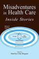 Book cover of: Misadventures in Health Care. By: Marilyn Sue Bogner