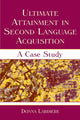 Book cover of: Ultimate Attainment in Second Language Acquisition. By: Donna Lardiere