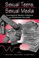 Book cover of: Sexual Teens, Sexual Media