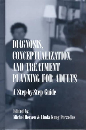 Diagnosis, Conceptualization, and Treatment Planning for Adults