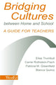 Book cover of: Bridging Cultures Between Home and School. By: Elise Trumbull