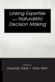 Book cover of: Linking Expertise and Naturalistic Decision Making