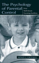 Book cover of: Psychology of Parental Control. By: Wendy S. Grolnick