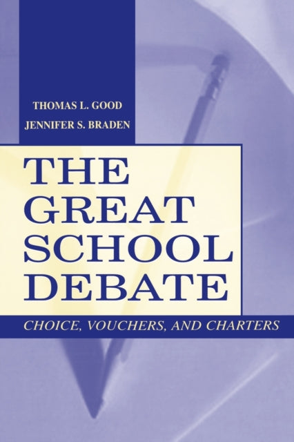 Book cover of: Great School Debate. By: Thomas L. Good