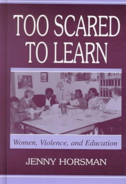 Book cover of: Too Scared To Learn. By: Jenny Horsman