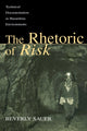 Book cover of: Rhetoric of Risk. By: Beverly Sauer
