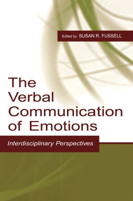 Book cover of: Verbal Communication of Emotions. By: Susan R. Fussell