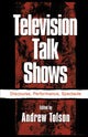 Book cover of: Television Talk Shows. By: Andrew Tolson