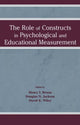 Book cover of: Role of Constructs in Psychological and Educational Measurement
