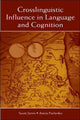 Book cover of: Crosslinguistic Influence in Language and Cognition. By: Scott Jarvis