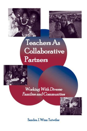 Teachers as Collaborative Partners
