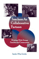 Book cover of: Teachers as Collaborative Partners