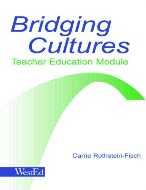 Book cover of: Bridging Cultures. By: Carrie Rothstein-Fisch