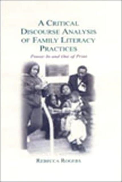 Book cover of: Critical Discourse Analysis of Family Literacy Practices