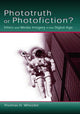 Book cover of: Phototruth Or Photofiction?. By: Thomas H. Wheeler