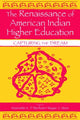 Book cover of: Renaissance of American Indian Higher Education