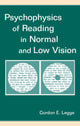 Book cover of: Psychophysics of Reading in Normal and Low Vision. By: Gordon E. Legge