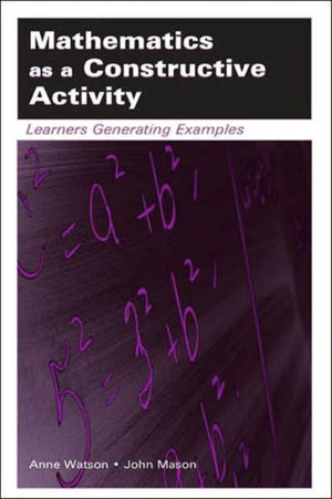 Mathematics as a Constructive Activity