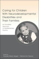 Book cover of: Caring for Children With Neurodevelopmental Disabilities and Their Families