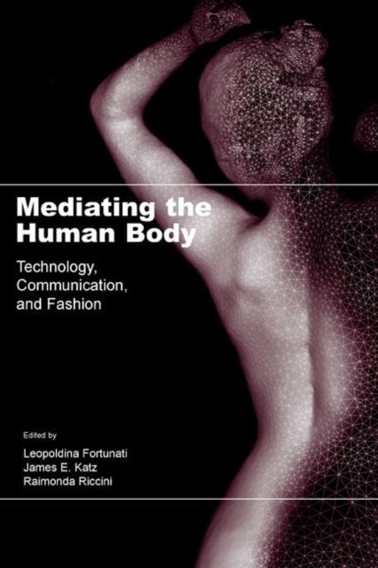 Book cover of: Mediating the Human Body
