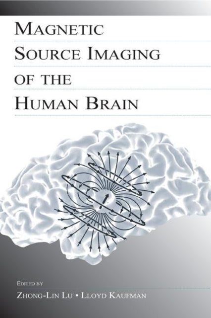 Book cover of: Magnetic Source Imaging of the Human Brain