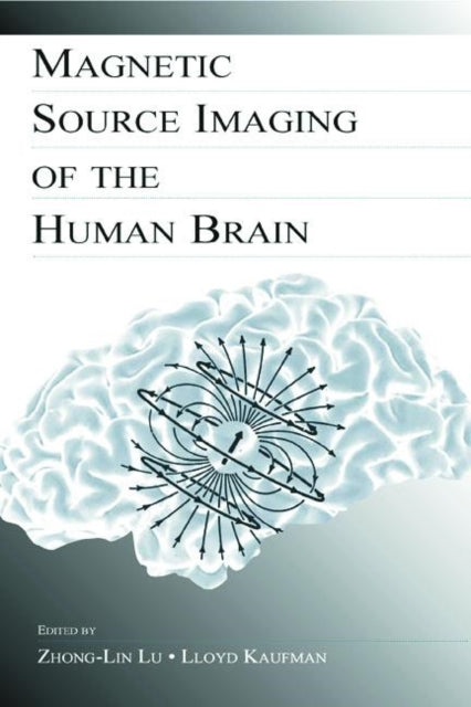 Book cover of: Magnetic Source Imaging of the Human Brain