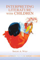 Book cover of: Interpreting Literature With Children. By: Shelby A. Wolf