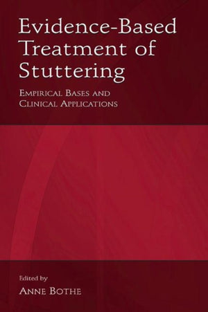Evidence-Based Treatment of Stuttering