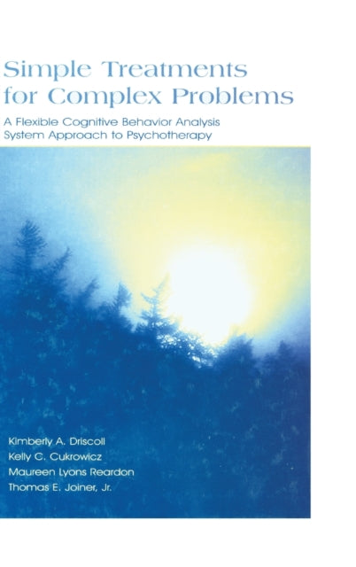 Book cover of: Simple Treatments for Complex Problems. By: Kimberly A. Driscoll