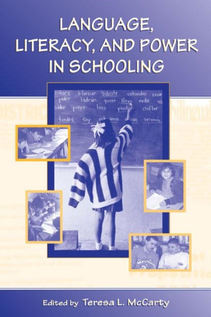 Book cover of: Language, Literacy, and Power in Schooling