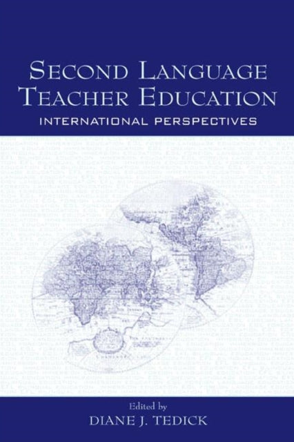 Book cover of: Second Language Teacher Education. By: Diane J. Tedick
