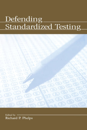 Defending Standardized Testing