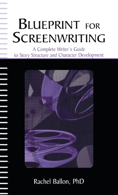 Book cover of: Blueprint for Screenwriting. By: Rachel Ballon